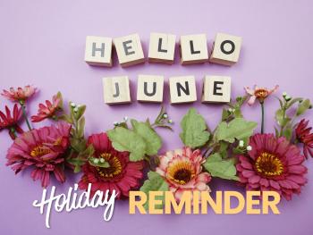 June 2026 Holidays, Awareness & Caregiver Reminders
